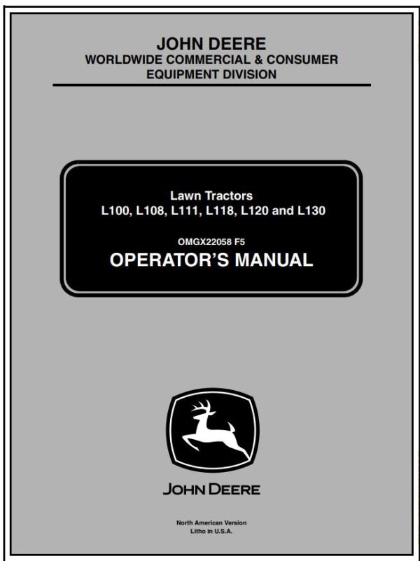 John Deere Lawn Tractors L100 L108 L111 L118 L120 L130 Operators Manual