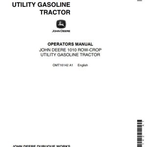 John Deere Row Crop Utility Gasoline Tractor 1010 Operators Manual