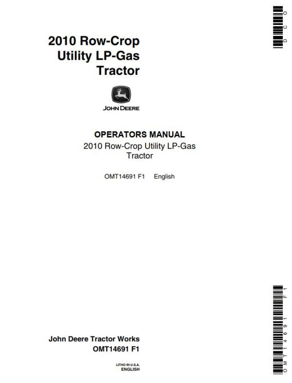 John Deere Row Crop Utility LP Gas Tractor 2010 Operators Manual