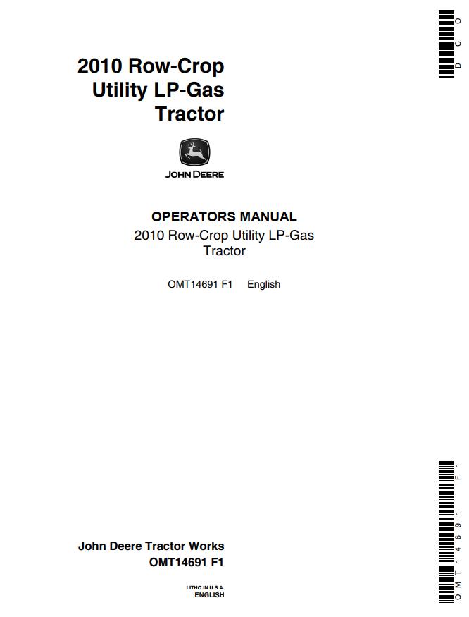 John Deere Row Crop Utility LP Gas Tractor 2010 Operators Manual