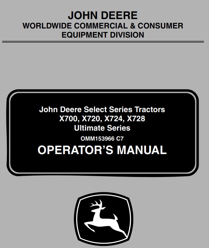 John Deere Tractors X700 X720 X724 X728 Ultimate Operators Manual