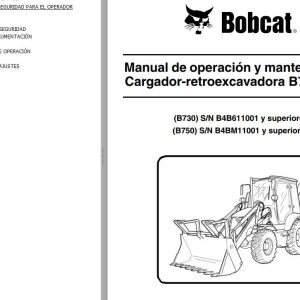 Bobcat Backhoe Loader B730 B750 Operation Maintenance Manual 7306285 ES