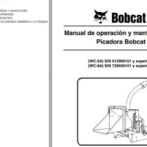 Bobcat Chipper WC 5A WC 8A Operation Maintenance Manual 6900781 ES