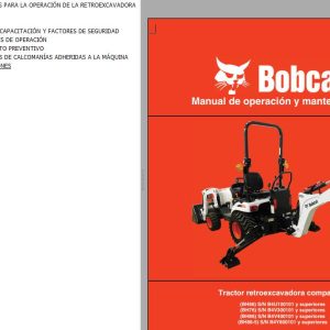 Bobcat Compact Backhoe Tractor BH66 BH76 BH86 BH86 5 Operation Maintenance Manual 7376988 ES