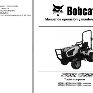 Bobcat Compact Tractor CT1021HST CT1025HST Operation Maintenance Manual 7408014 ES