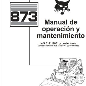 Bobcat Excavator 873 Operation Maintenance Manual ES