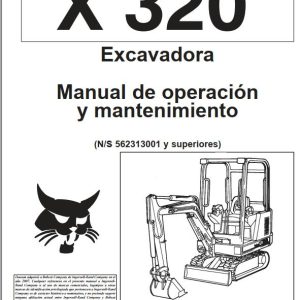 Bobcat Excavator X320 Operation Maintenance Manual 6724893 ES