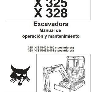 Bobcat Excavator X325 X328 Operation Maintenance Manual 6900556 ES