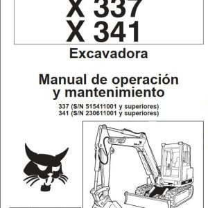 Bobcat Excavator X337 X341 Operation Maintenance Manual 6900662 ES