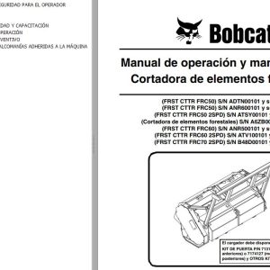Bobcat Forestry Cutter FRST CTTR FRC50 to 2SPD Operation Maintenance Manual 6904961 ES