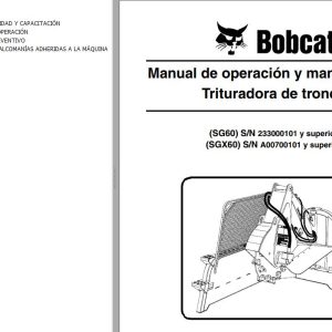 Bobcat Stump Grinder SG60 SGX60 Operation Maintenance Manual 6901089 ES