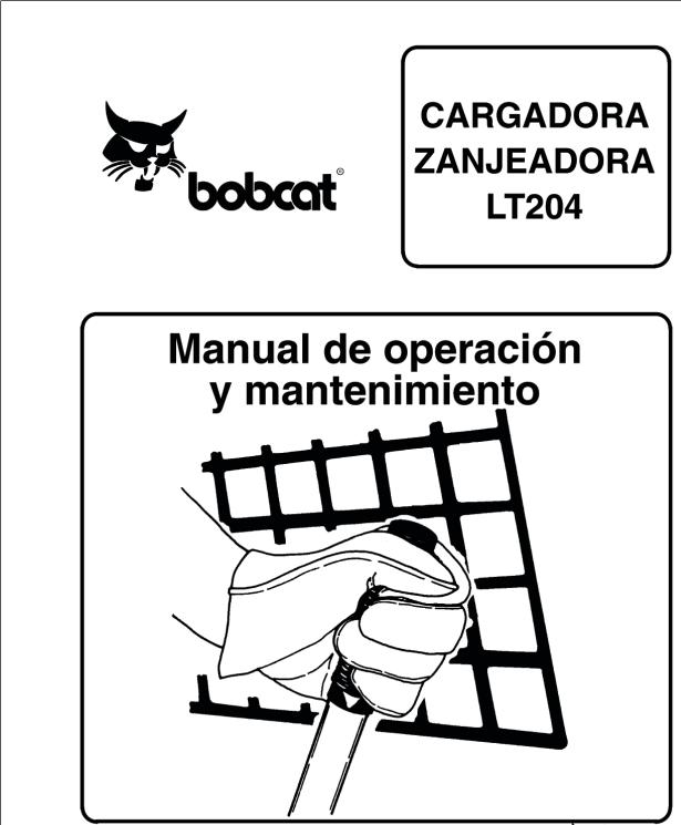 Bobcat Trencher LT204 Operation Maintenance Manual 6722613 ES