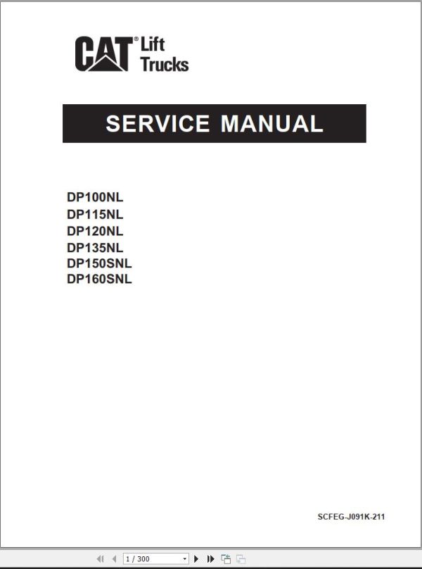 CAT Forklift DP100NL DP115NL DP120NL DP135NL DP150SNL DP160SNL Service Manual SCFEG J091K 211