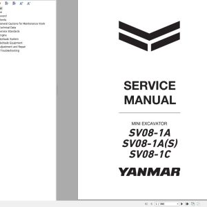 Yanmar Mini Excavator SV08 1A SV08 1S SV08 1C Service Manual MMC09ENMA00100
