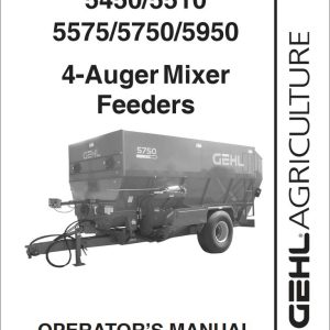 GEHL 4 Auger Mixer Feeders 5450 5510 5575 5750 5950 Operators Manual 909906A