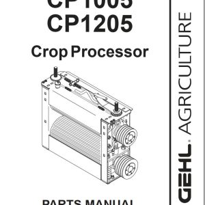 GEHL Crop Processor CP1005 CP1205 Parts Manual 908161B