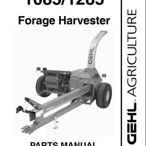 GEHL Forage Harvester 1085 1285 Parts Manual 908157C