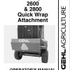 GEHL Quick Wrap Attachment 2500 2600 2800 Operators Manual 909798C