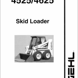 GEHL Skid Loader 4525 4625 Service Parts Manual 907263D