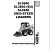 GEHL Skid Steer Loaders SL3640 SL3840EU SL4240 Operators Manual 917173A