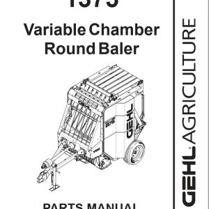 GEHL Variable Chamber Round Baler 1375 Parts Manual 908172A