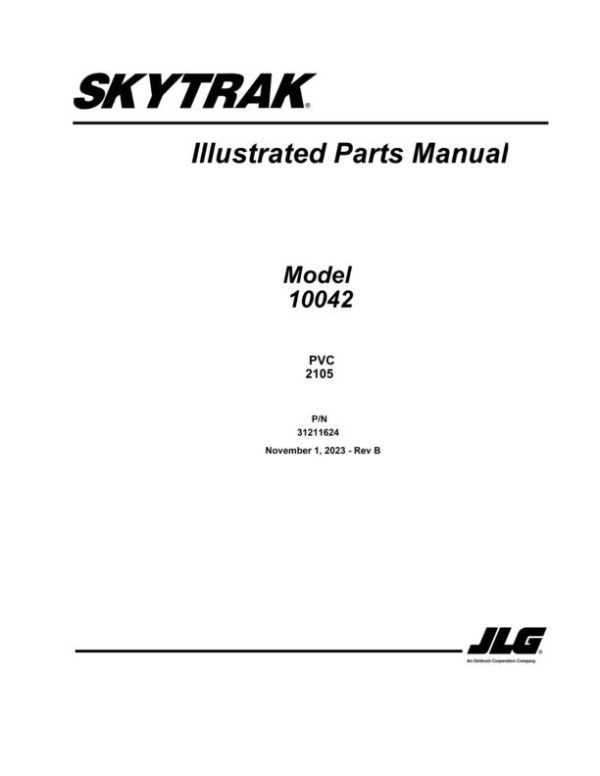 JLG SKYTRAK Telehandlers 10042 Parts Manual 31211624 2023 PVC 2105