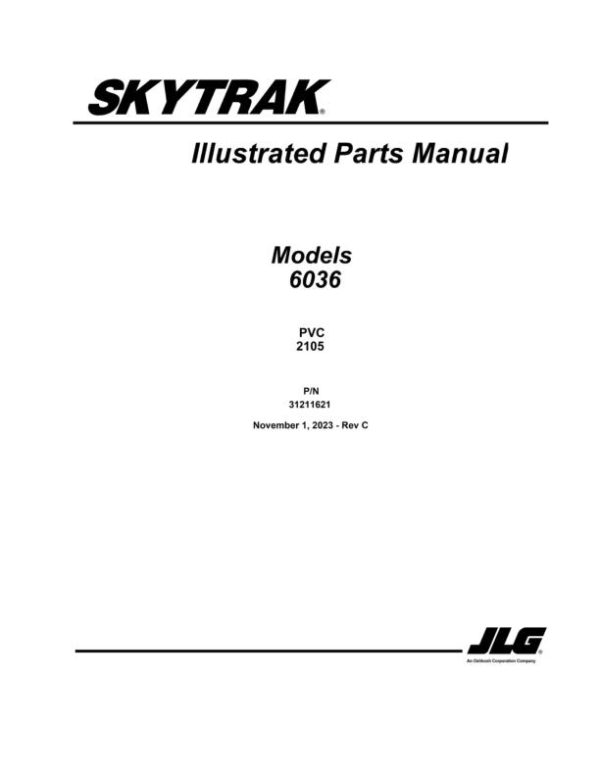 JLG SKYTRAK Telehandlers 6036 Parts Manual 31211621 2023 PVC 2105