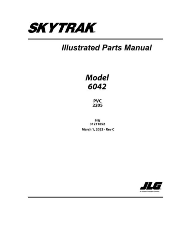 JLG SKYTRAK Telehandlers 6042 Parts Manual 31211852 2023 PVC 2205