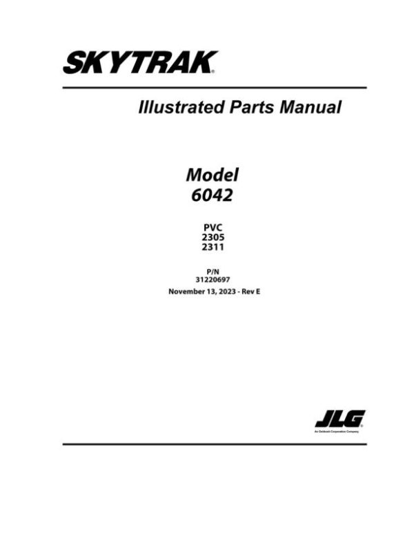 JLG SKYTRAK Telehandlers 6042 Parts Manual 31220697 2023 PVC 2305 2311