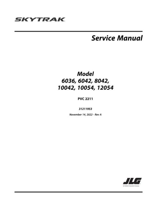JLG SKYTRAK Telehandlers 10042 10054 12054 6036 6042 8042 Service Maintenance Manual 31211953 2023 PVC 2211 1