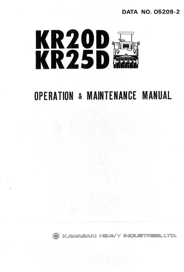Kawasaki Road Roller KR20D KR25D Operation Maintenance Manual O5209 2 1