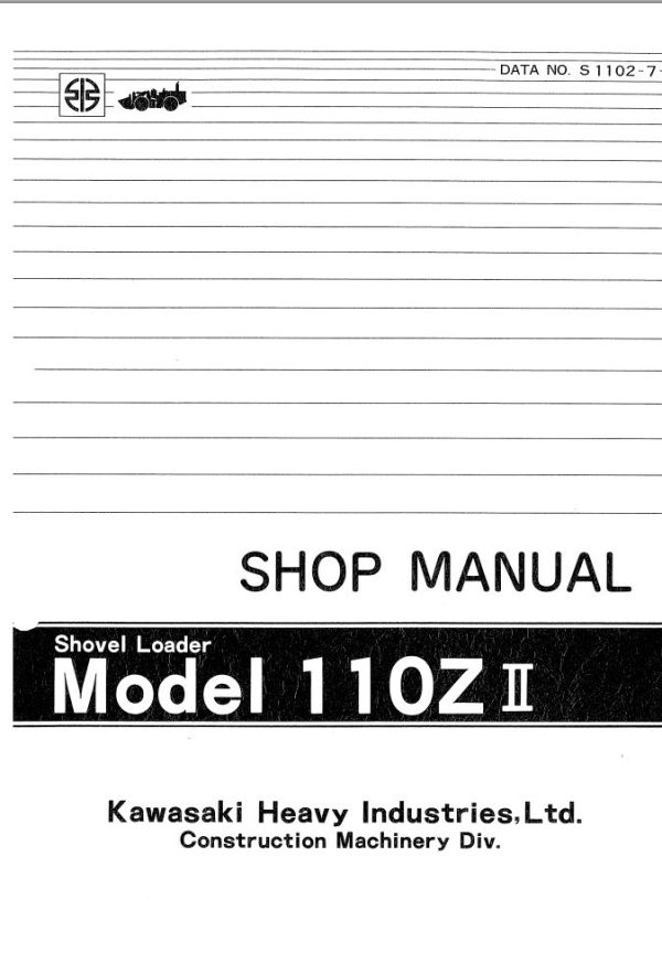 Kawasaki Wheel Loader 110ZII Operation Maintenance Shop Parts Manuals EN JP 2