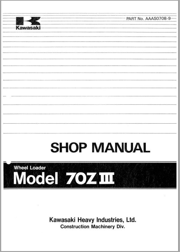 Kawasaki Wheel Loader 70ZII Operation Maintenance Shop Parts Manuals EN JP 2