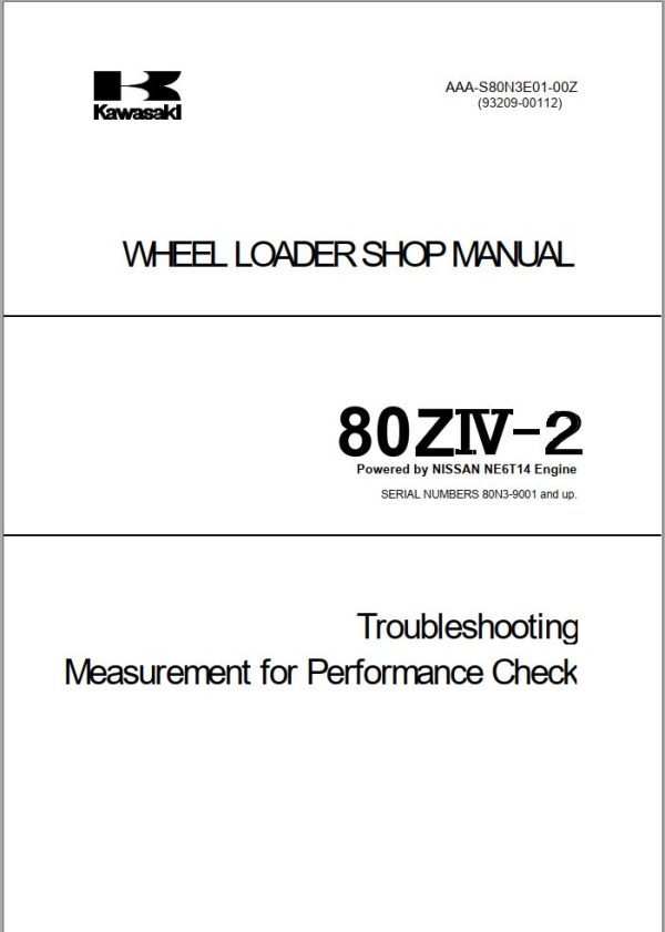 Kawasaki Wheel Loader 80ZIV 2 Operation Maintenance Shop Parts Manuals 2