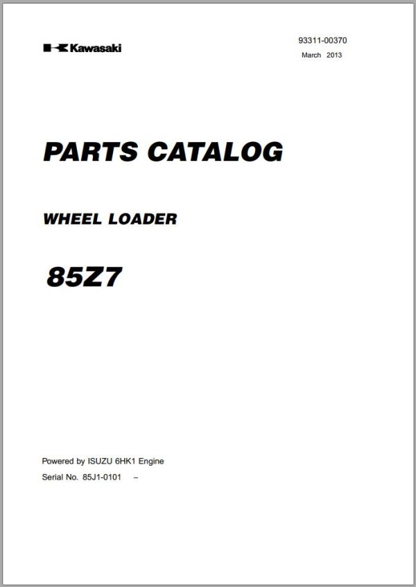 Kawasaki Wheel Loader 85Z7 85Z7B Operation Maintenance Shop Parts Manuals EN JP 1
