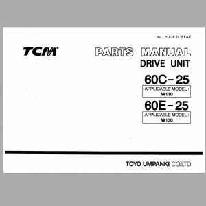 TCM Drive Unit 60C 25 60E 25 Parts Manual PU 60C25AE