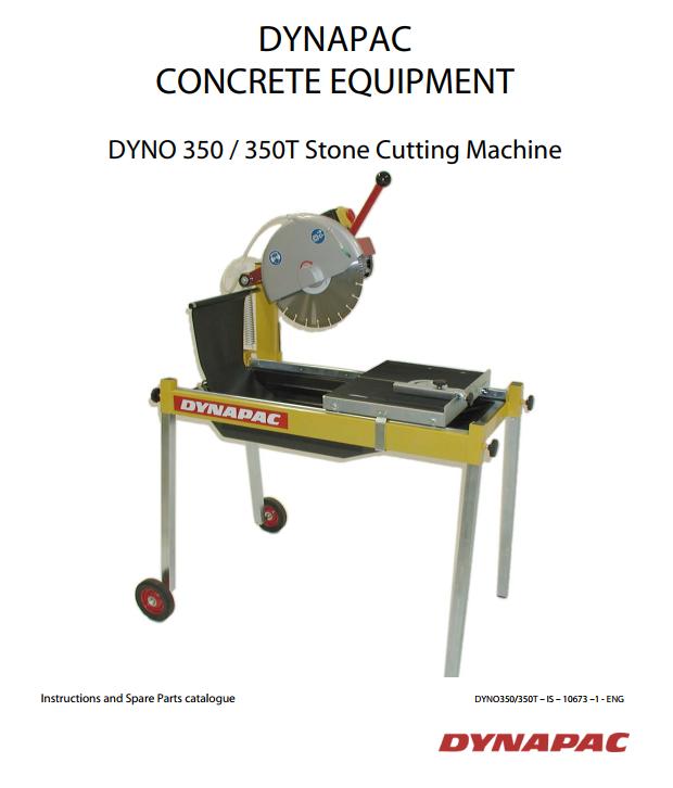 Dynapac Stone Cutting Machine DYNO350 DYNO350T Instruction Spare Parts Catalogue