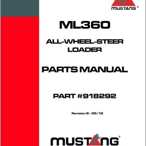 Mustang All Wheel Steer Loader ML360 Parts Manual 918292B