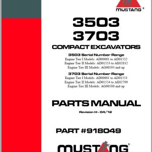 Mustang Compact Excavator 3503 3703 Parts Manual 918049H