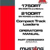 Mustang Compact Track Loader 1750RT 2100RT Operator Manual 50940023E