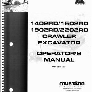 Mustang Excavator 1402RD 1502RD 1902RD 2202RD Operator Manual 000 49991A