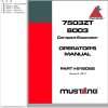 Mustang Excavator 7503ZT 8003 Operator Manual 918082D