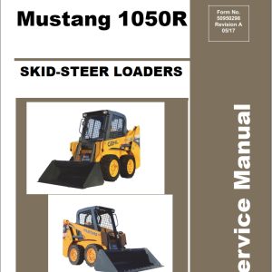 Mustang Skid Steer Loader R105 Mustang 1050R Service Manual 50950298A