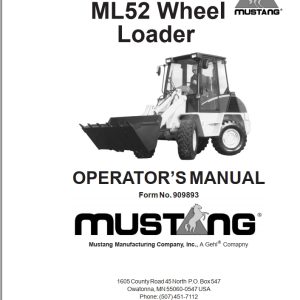 Mustang Wheel Loader ML52 Operator Manual 909893A