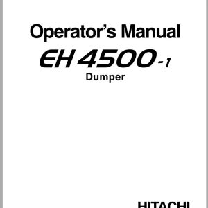Hitachi Rigid Dump Truck EH4500 1 Operator Manual