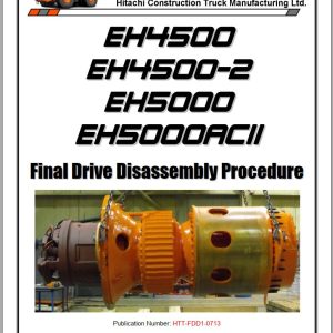 Hitachi Rigid Dump Truck EH4500 to EH5000ACII Final Drive Disassembly Proceduce