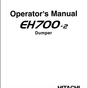 Hitachi Rigid Dump Truck EH700 2 Operator Manual