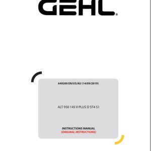 GEHL Wheel Loaders ALT950 145V PLUS DST4S1 Instructions Manual 649200