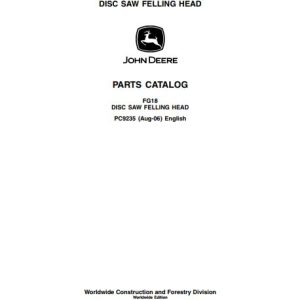 John Deere Disc Saw Felling Head FG18 Parts Catalog PC9235 1