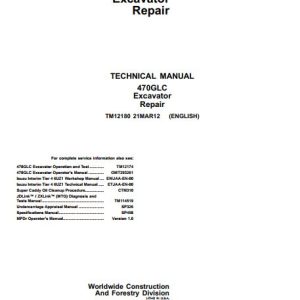 John Deere Excavator 470GLC Technical Repair Manual TM12180 1